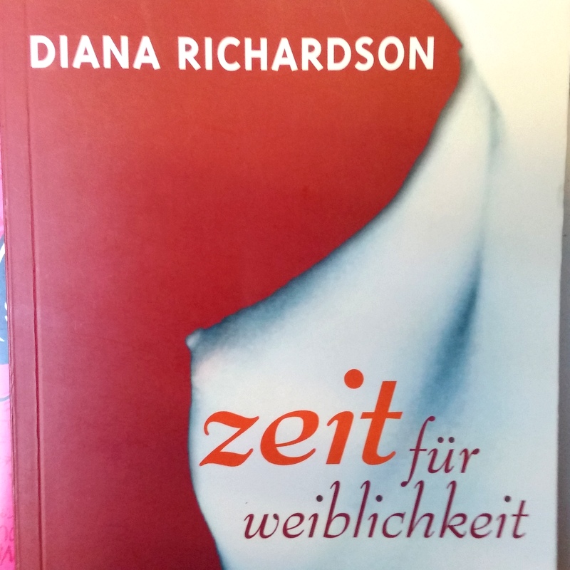 Diana Richardson- Slow Sex- Zeit für Weiblichkeit- die wahre Größe der Frau