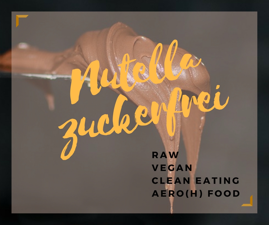 nutella zuckerfrei- raw- vegan- clean eating